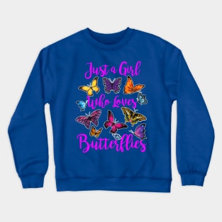 just a girl who loves butterfly 1 Crewneck Sweatshirt